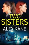 Two Sisters: A dark, addictive and twisty thriller image