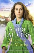 Marrying Miss Martha: An utterly unforgettable historical saga image