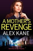 A Mother's Revenge: A gritty, heart-racing thriller image