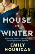 A House in Winter: A glamorous princess and a restless young woman, both longing for escape image