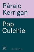 Pop Culchie: The Irish popular culture that made us