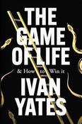 The Game of Life: And how to win it image