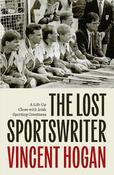 The Lost Sportswriter: A Life up close with Irish sporting greatness image