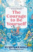 The Courage to Be Yourself image