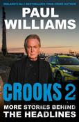 Crooks 2: More Stories Behind the Headlines