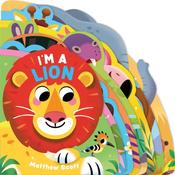I'm a Lion: A dinky shaped board book packed with wild animals! image