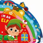 I'm an Elf: A dinky shaped board book full of festive friends! image