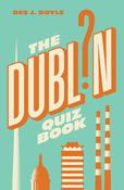 THE DUBLIN QUIZ BOOK