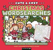 Cute &amp; Cosy Christmas Wordsearches: Includes Festive Colouring Scenes