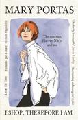 I Shop, Therefore I Am: The nineties, Harvey Nicks and me image
