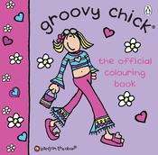 Groovy Chick: The Official Colouring Book