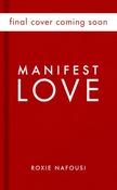 Manifest Love | Roxie Nafousi image