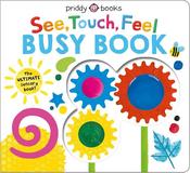 See, Touch, Feel Busy Book: The ULTIMATE sensory book! image