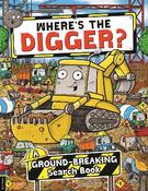 Where’s the Digger?: A Ground-breaking Search and Find Book image