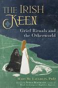 The Irish Keen: Grief Rituals and the Otherworld image