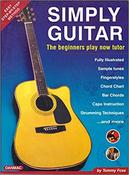 Simply Guitar The Beginners Play Now Tutor / Tommy Foxe