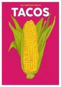 Tacos / Lily Ramirez-Foran