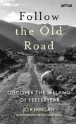 Follow the Old Road PBK / Jo Kerrigan