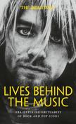 Lives Behind the Music: Era-defining Obituaries of Rock and Pop Icons