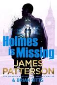 Holmes is Missing / James Patterson