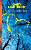 Forest Is the Path / Gary Lightbody