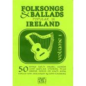 Folksongs and Ballads Popular in Ireland Vol. 1
