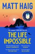 Life Impossible PBK, The / Matt Haig