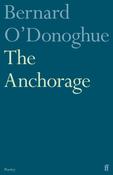 Anchorage, The / Bernard O'Donoghue image