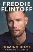 Freddie Flintoff: Coming Home / Andrew Flintoff