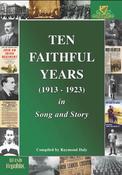 Ten Faithful Years in Song &amp; Story