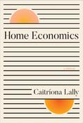 Home Economics / Caitriona Lally