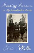 Missing Persons or, My Grandmother's Secrets HB/ Clair Wills