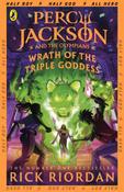 Percy Jackson and the Olympians: Wrath of the Triple Goddess /Rick Riordan