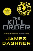 Maze Runner 4, The: Kill Order / James Dashner image