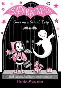 Isadora Moon Goes on a School Trip / Harriet Muncaster image