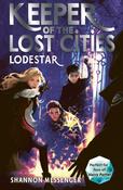 Keeper of the Lost Cities 5: Lodestar / Shannon Messenger