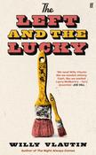 Left and the Lucky, The / Willy Vlautin
