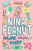 Nina Peanut Major Drama Alert / Sarah Bowie