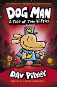 Dog Man 3: A Tale of Two Kitties PBK / Dav Pilkey