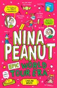 Nina Peanut: Epic World Tour Era / Sarah Bowie
