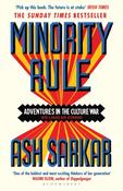 Minority Rule : Adventures in the Culture War PBK / Ash Sarkar image