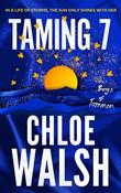 Taming 7 / Chloe Walsh