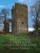 Irish Aesthete Buildings of Ireland Known and Unknown / Robert O Byrne image