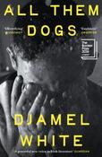All Them Dogs / Djamel White image