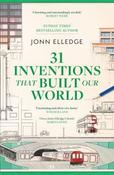 31 Inventions That Built Our World / John Elledge image