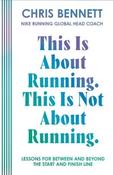 This is About Running.This is Not About Running / Chris Bennett image