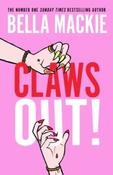 Claws Out! /Bella Mackie image