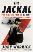The Jackal: The Rise and Fall of Carlos, the World's First Super-Terrorist / Joby Warrick image