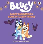 Bluey: Bluey and Bingo's Book of Scary Things Board Book