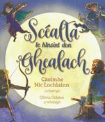 Scéalta le hInsint don Ghealach / Caoimhe Nic Lochlainn image